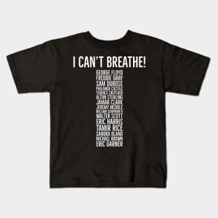 I Can't Breathe,  Victims if Police Brutality,  Black lives matter Kids T-Shirt